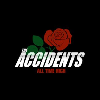 The Accidents - All Time High (LP vinyl, booze012, front sleeve, 500 copies)