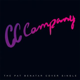 CC Company - The Pat Benatar Cover Single (7” vinyl, booze038, press, sleeve)