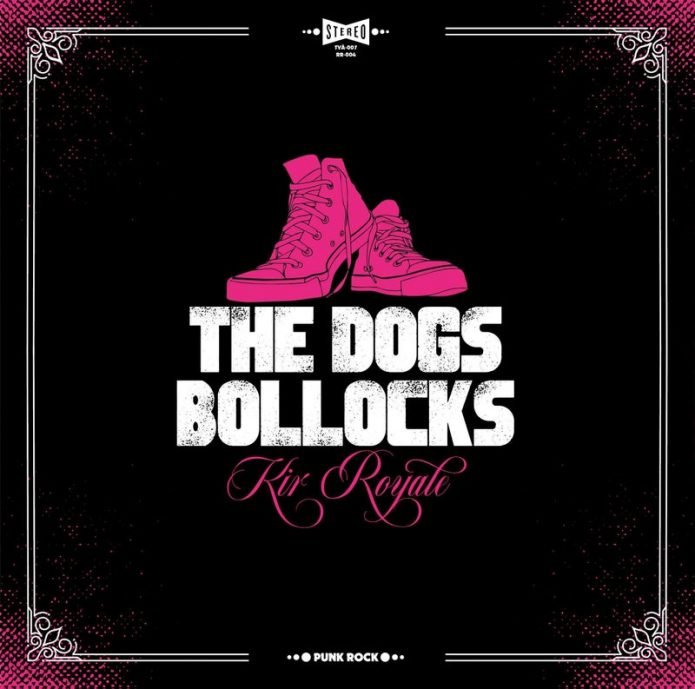 The-Dogs-Bollocks-Kir-Royale-LP